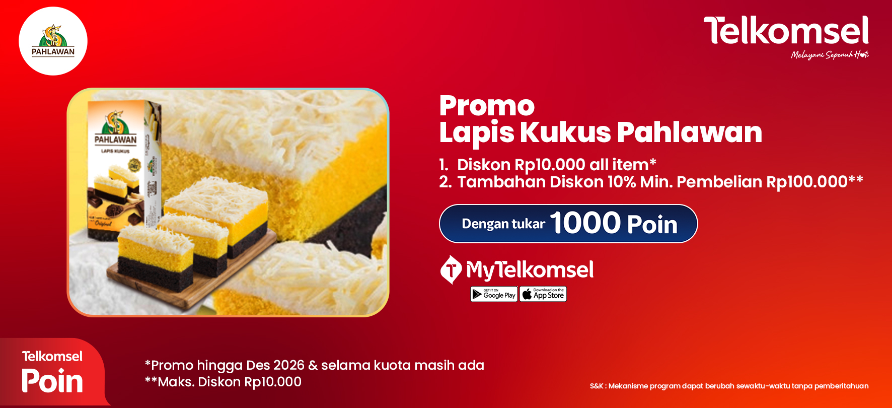 Diskon Rp10.000* + Diskon 10% Produk Lapis Kukus Pahlawan**